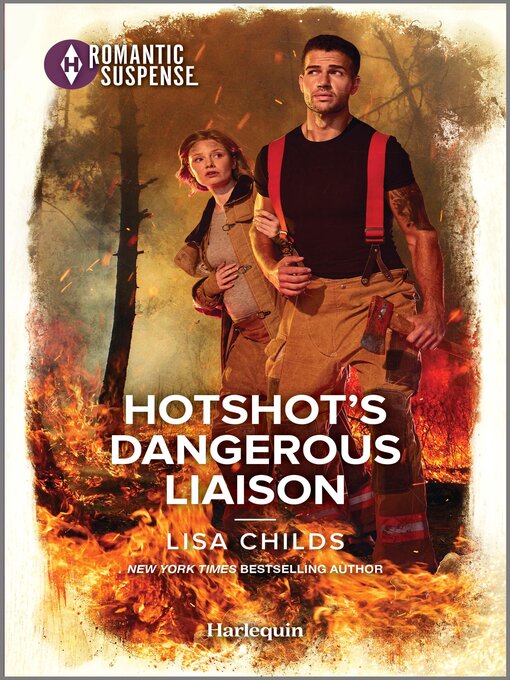 Title details for Hotshot's Dangerous Liaison by Lisa Childs - Available